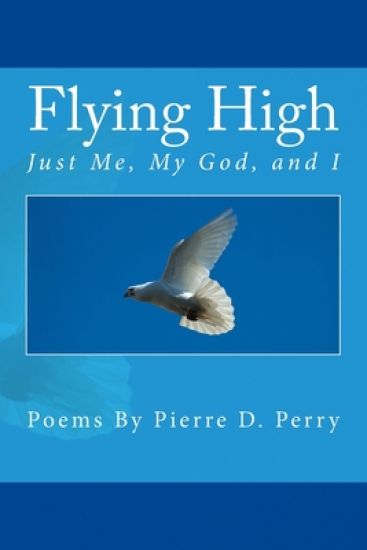 Flying High: Just Me, My God, and I