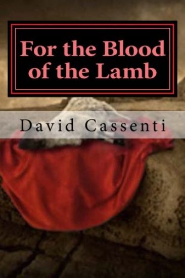 For the Blood of the Lamb: Part 1: First Blood