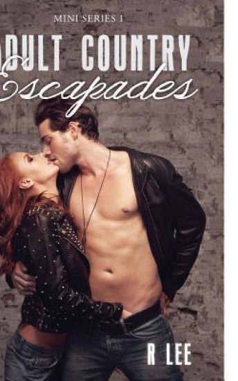 Adult Country Escapades: Mini Series 1