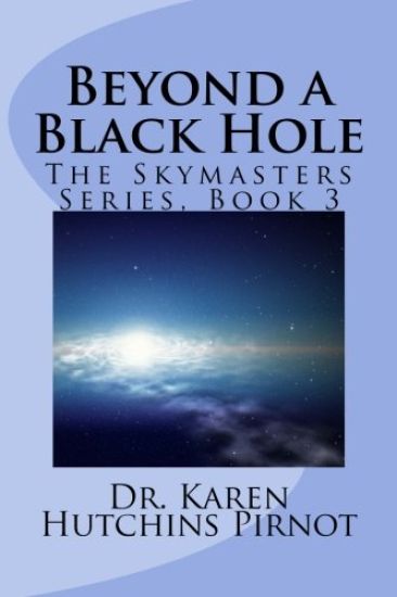 Beyond a Black Hole: The Skymasters Series, Book 3