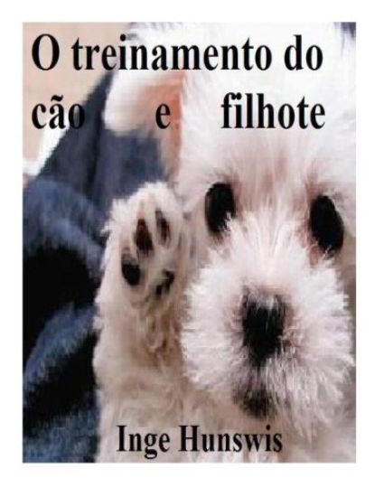 O treinamento do cão e filhote
