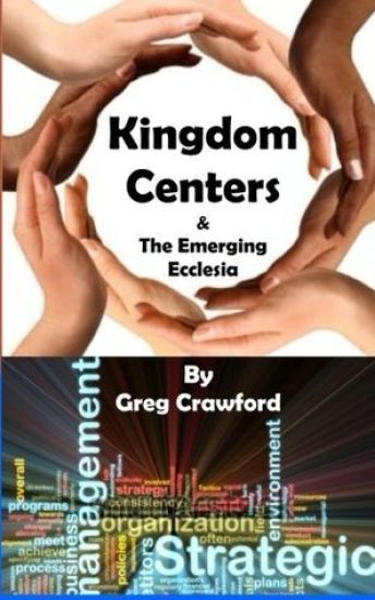 Kingdom Centers and the Emerging Ecclessia