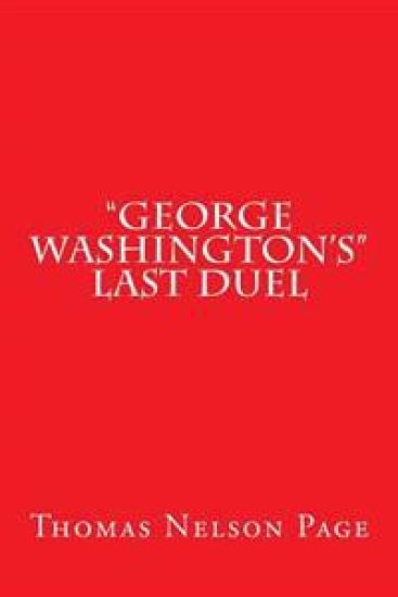 "George Washington's" Last Duel