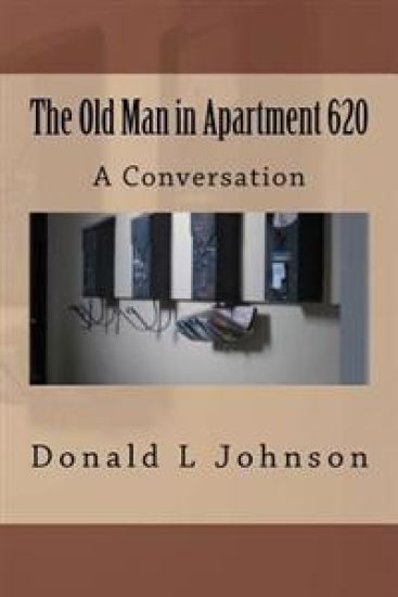 The Old Man in Apartment 620: A Conversation