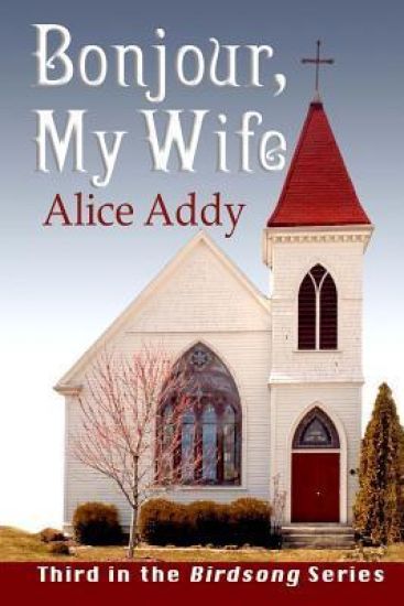 Bonjour, My Wife: Patty's Story