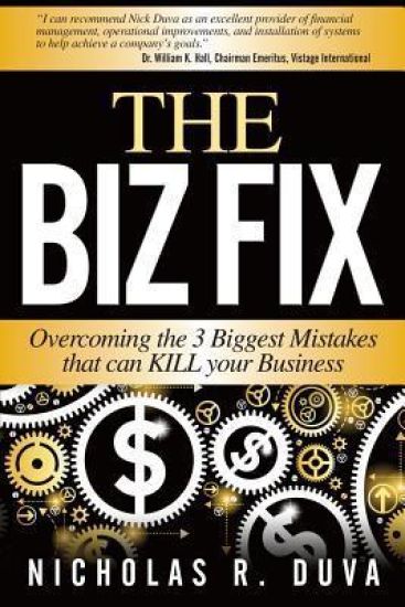 The Biz Fix: Overcoming the 3 Biggest Mistakes that can KILL Your Business