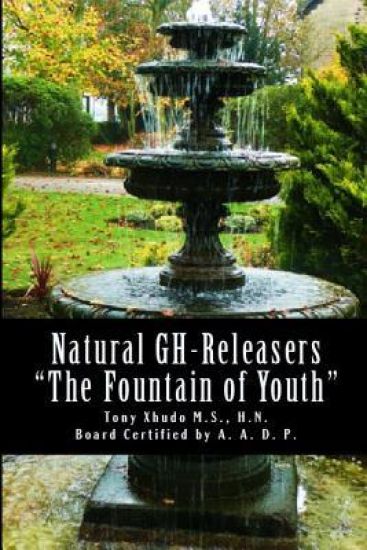 Natural GH Releasers "The Fountain of Youth"