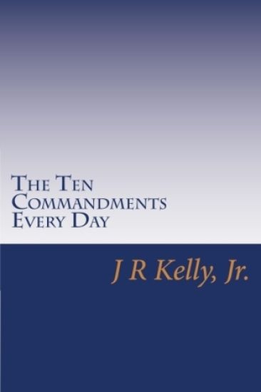 The Ten Commandments Every Day