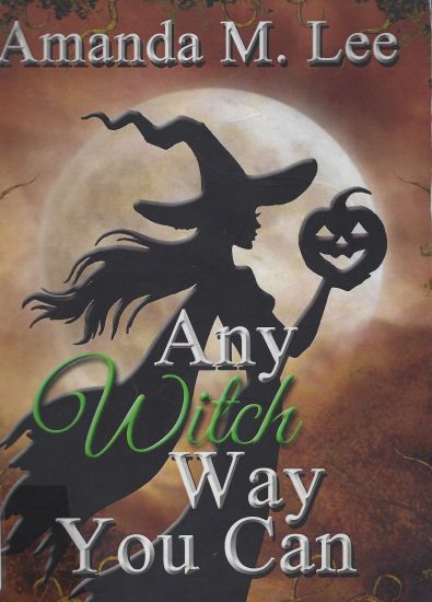 Any Witch Way You Can