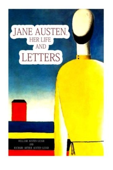 Jane Austen, Her Life And Letters