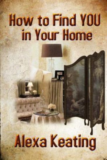 How to Find YOU In Your Home: Using Your Inner Guides to Design Your Space