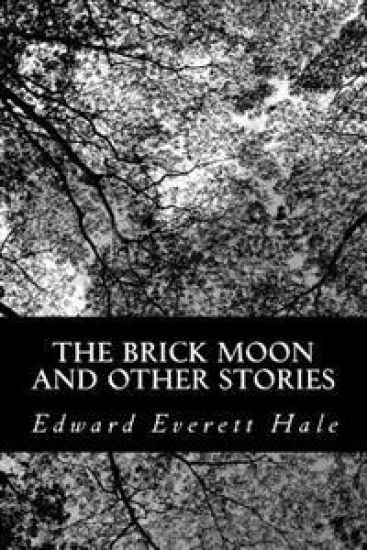 The Brick Moon and Other Stories