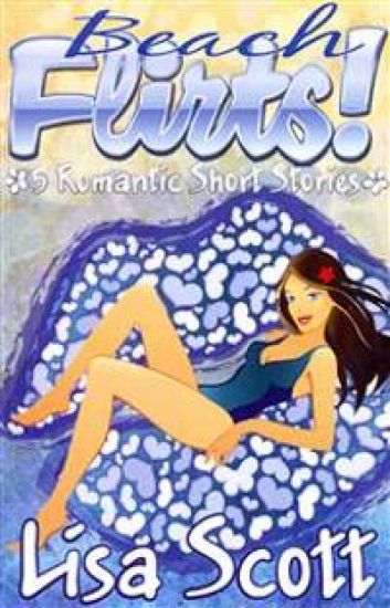 Beach Flirts! 5 Romantic Short Stories