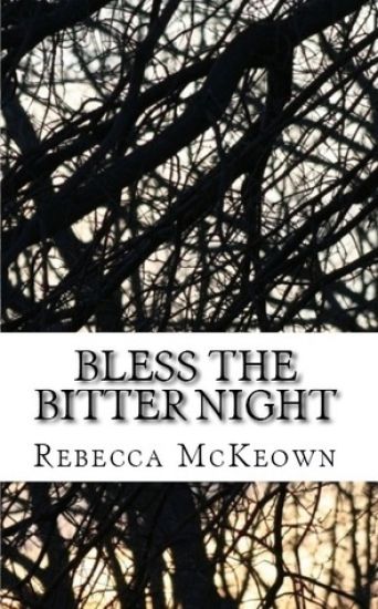 Bless the Bitter Night: Poems about Failed Love in the Modern World