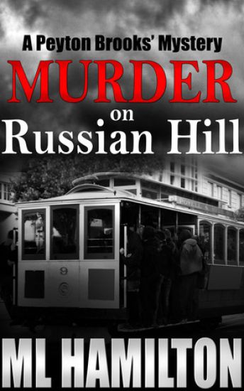 Murder on Russian Hill: A Peyton Brooks' Mystery