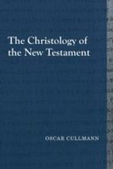 The Christology of the New Testament