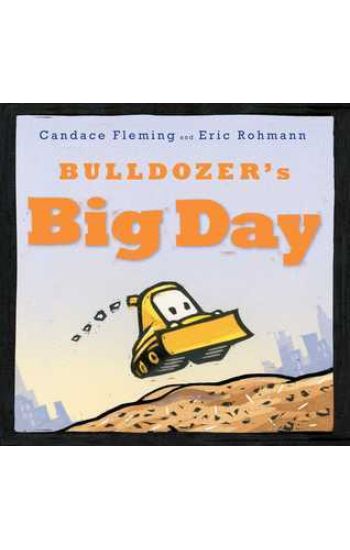 Bulldozer's Big Day