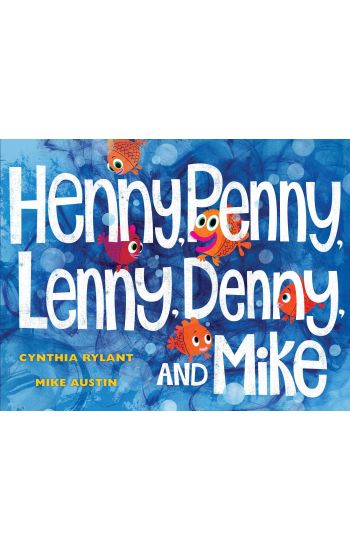 Henny, Penny, Lenny, Denny, and Mike