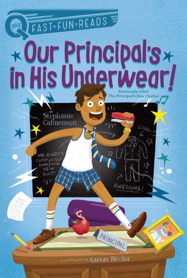 Our Principal's in His Underwear!: A Quix Book