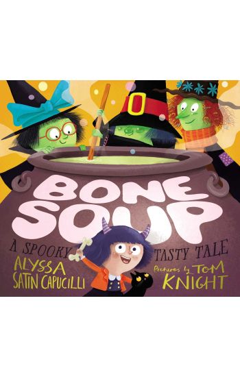 Bone Soup: A Spooky, Tasty Tale
