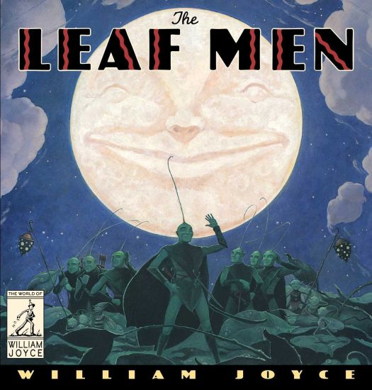 The Leaf Men: And the Brave Good Bugs