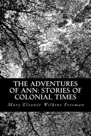 The Adventures of Ann: Stories of Colonial Times