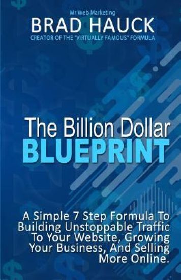 The Billion Dollar Blueprint