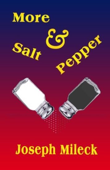 More Salt and Pepper