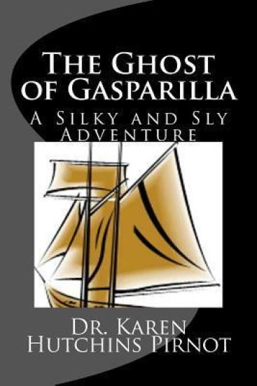 The Ghost of Gasparilla: A Silky and Sly Adventure