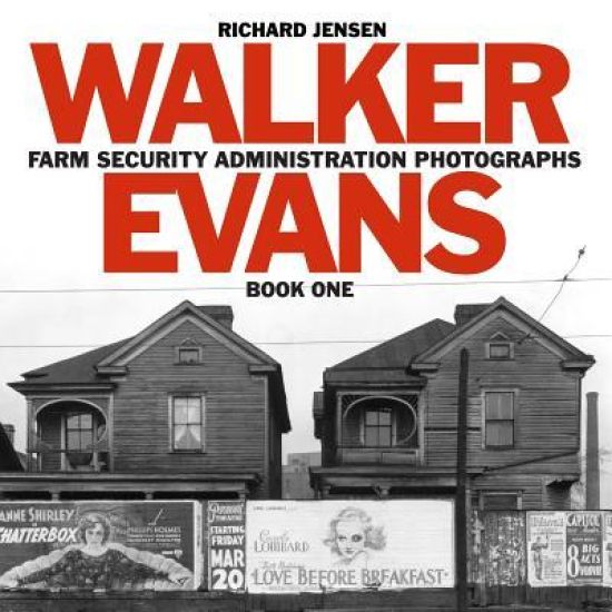 Walker Evans Farm Security Administration Photographs: Book One