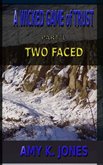 A WICKED GAME of TRUST: Two Faced