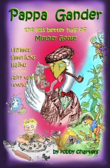 Pappa Gander: the Less Better Half of Mother Goose