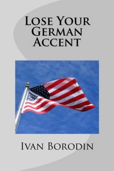 Lose Your German Accent