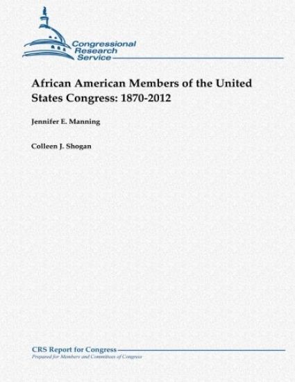 African American Members of the United States Congress: 1870-2012