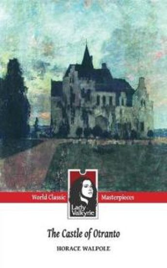 The Castle of Otranto (Lady Valkyrie Classics)