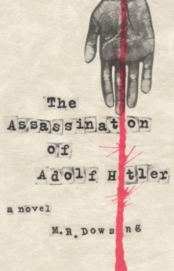 The Assassination Of Adolf Hitler