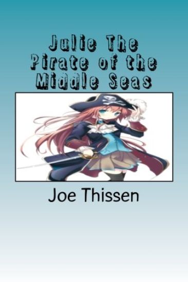 Julie The Pirate of the Middle Seas
