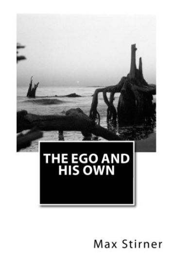 The Ego and His Own