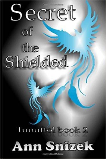 Secret of the Shielded: Tunuftol Book 2