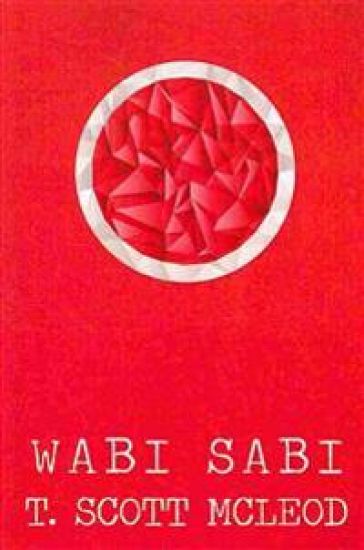 Wabi Sabi: The Bushido Poems of a Samurai Warrior of The Spirit