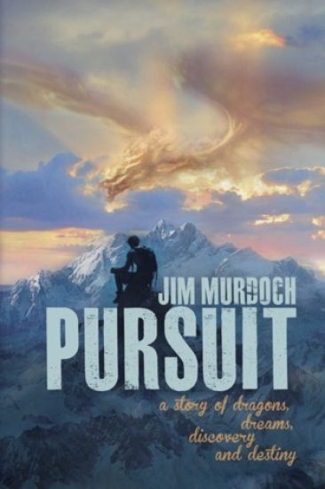 Pursuit: A story of dragons, dreams, discovery and destiny