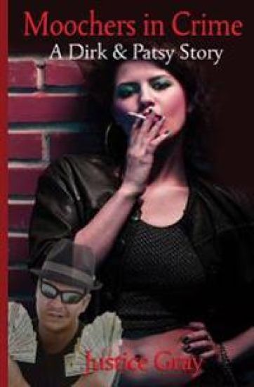 Moochers In Crime: A Dirk & Patsy Story