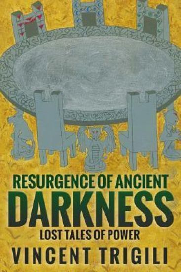 The Lost Tales of Power Volume IV - Resurgence of Ancient Darkness