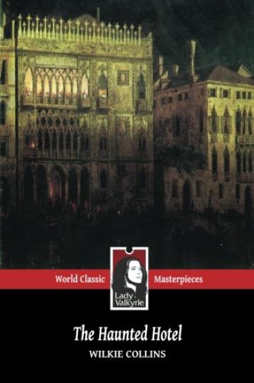 The Haunted Hotel (Lady Valkyrie Classics)