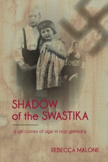 Shadow of the Swastika: A Girl Comes of Age in Nazi Germany