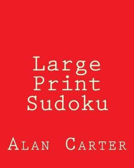 Large Print Sudoku: 80 Easy to Read, Large Print Sudoku Puzzles