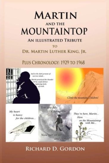 Martin And The Mountaintop An Illustrated Tribute to Dr. Martin Luther King, J: Plus Chronology: 1929 18688