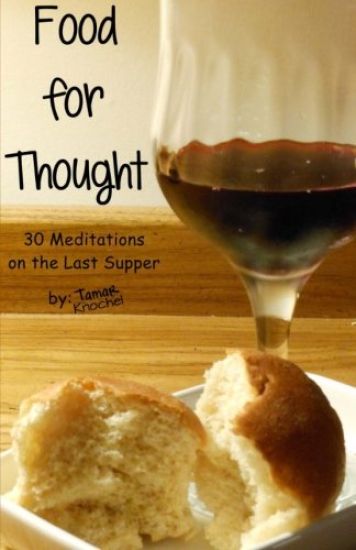 Food for Thought: 30 Meditations on the Last Supper