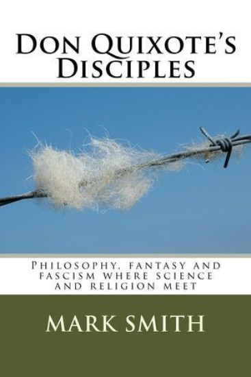 Don Quixote's Disciples