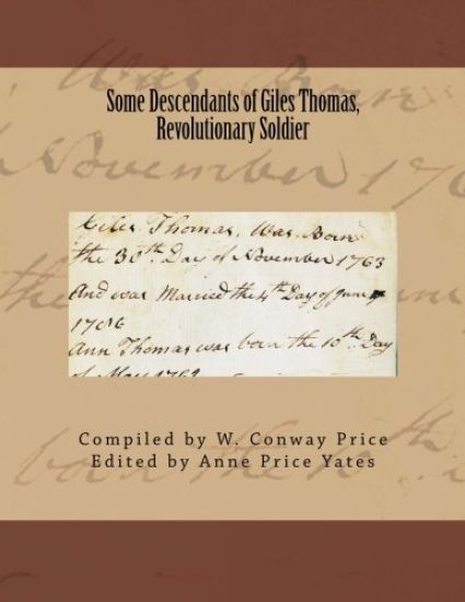 Some Descendants of Giles Thomas, Revolutionary Soldier